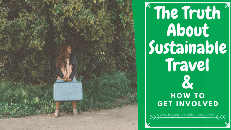 the truth about sustainable travel & how to get involved by Meredith with a photo of Meredith with suitcase in hand on the side of a road