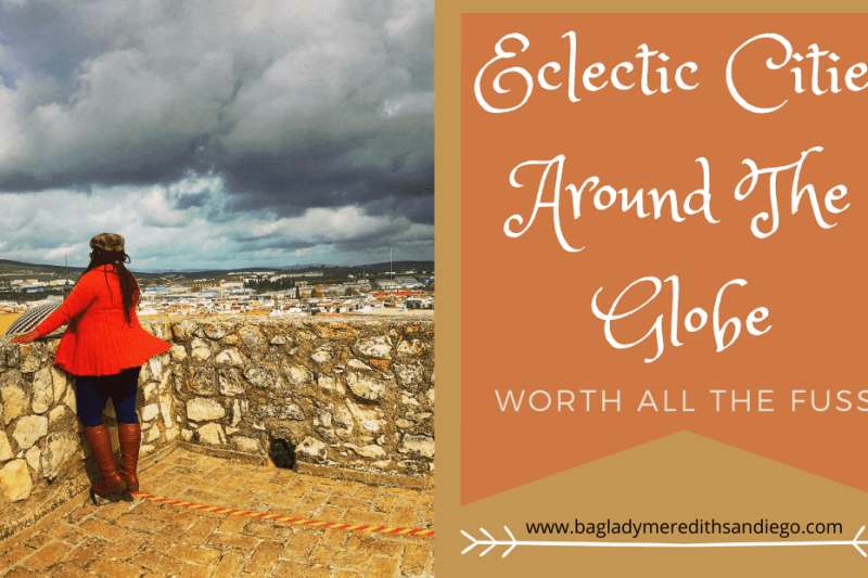 eclectic cities around the globe worth all the fuss pin with Meredith on a paved landing overlooking a town
