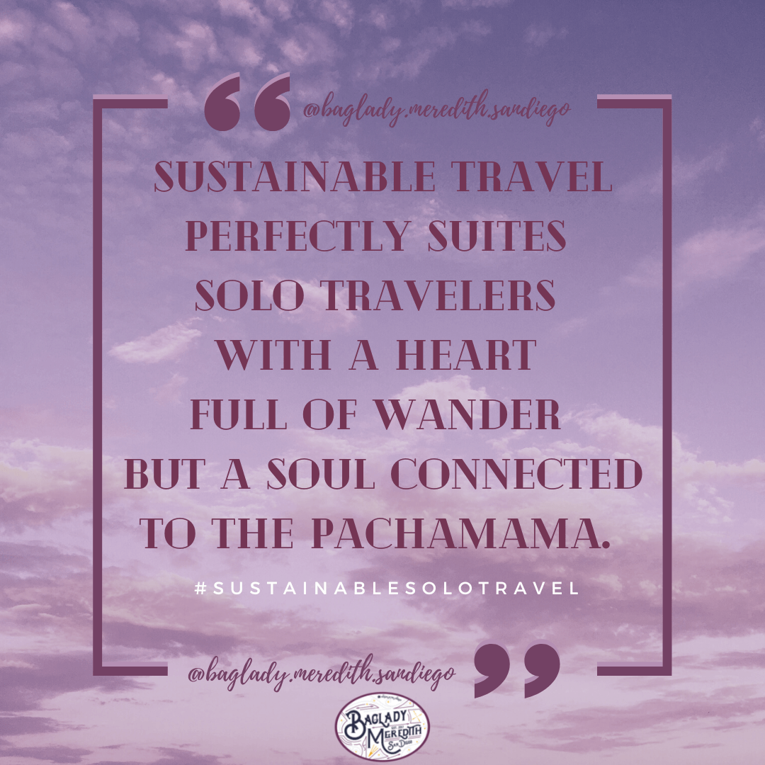 Meredith San Diego quote about sustainable solo traveling