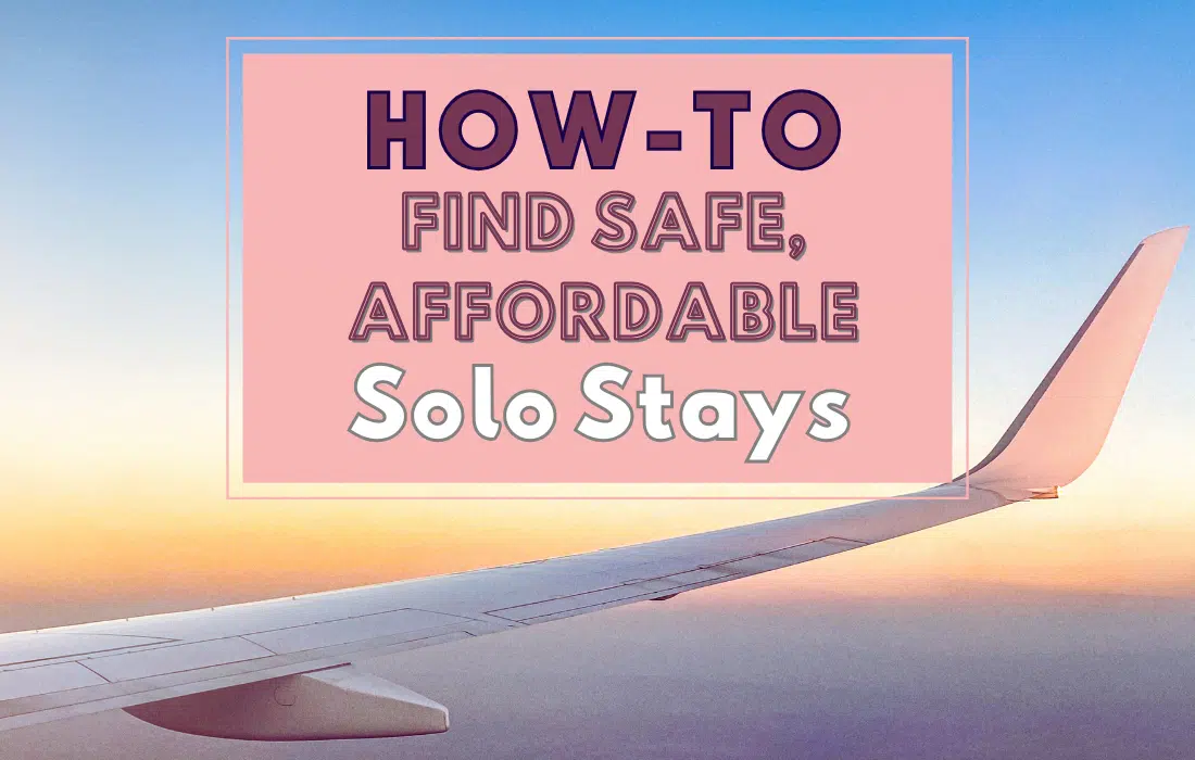 safe places to stay alone