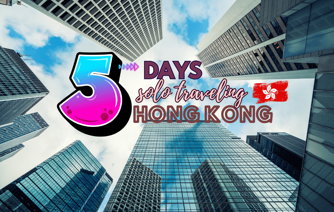 day solo itinerary for honk kong