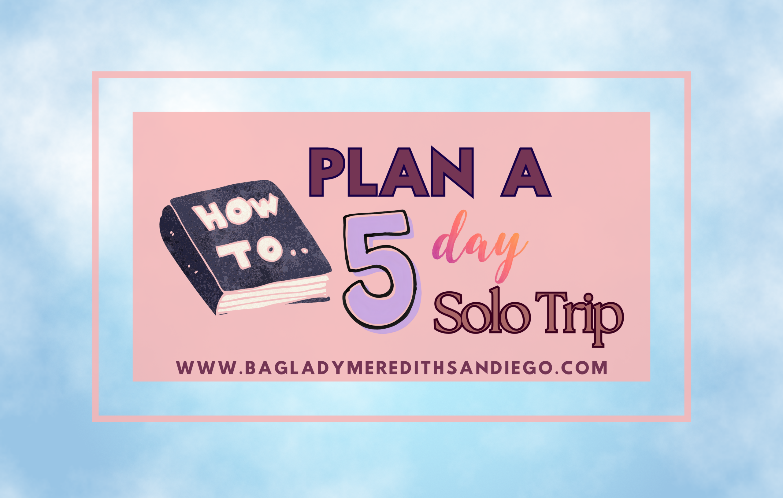 plan a day solo trip